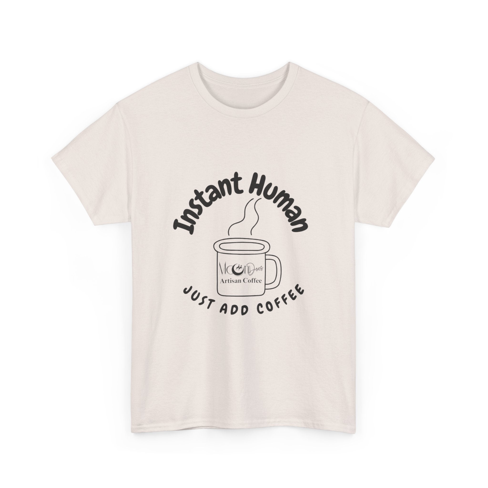 "Instant Human" Heavy Cotton Tee