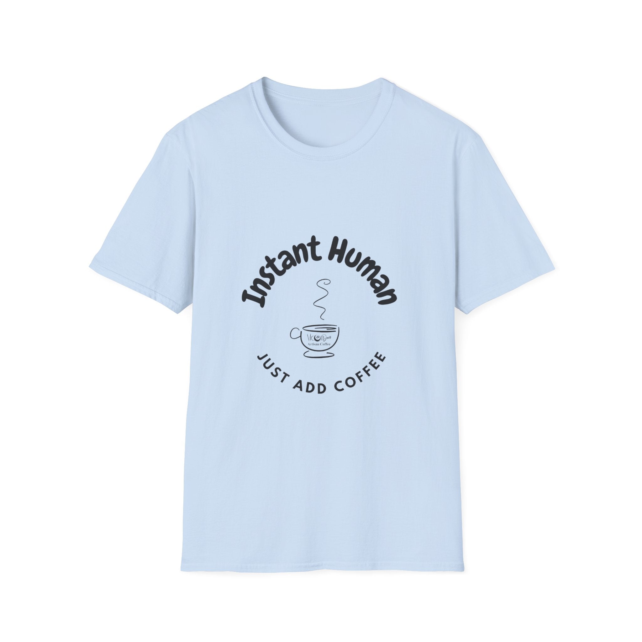 Instant Human Just Add Coffee T-Shirt