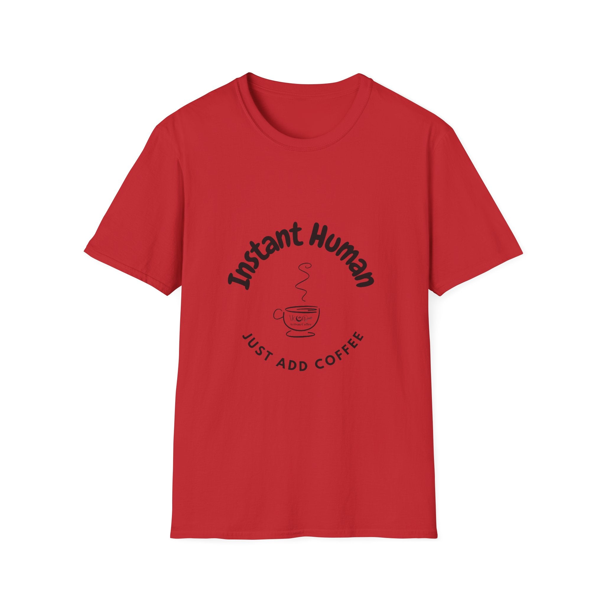 Instant Human Just Add Coffee T-Shirt