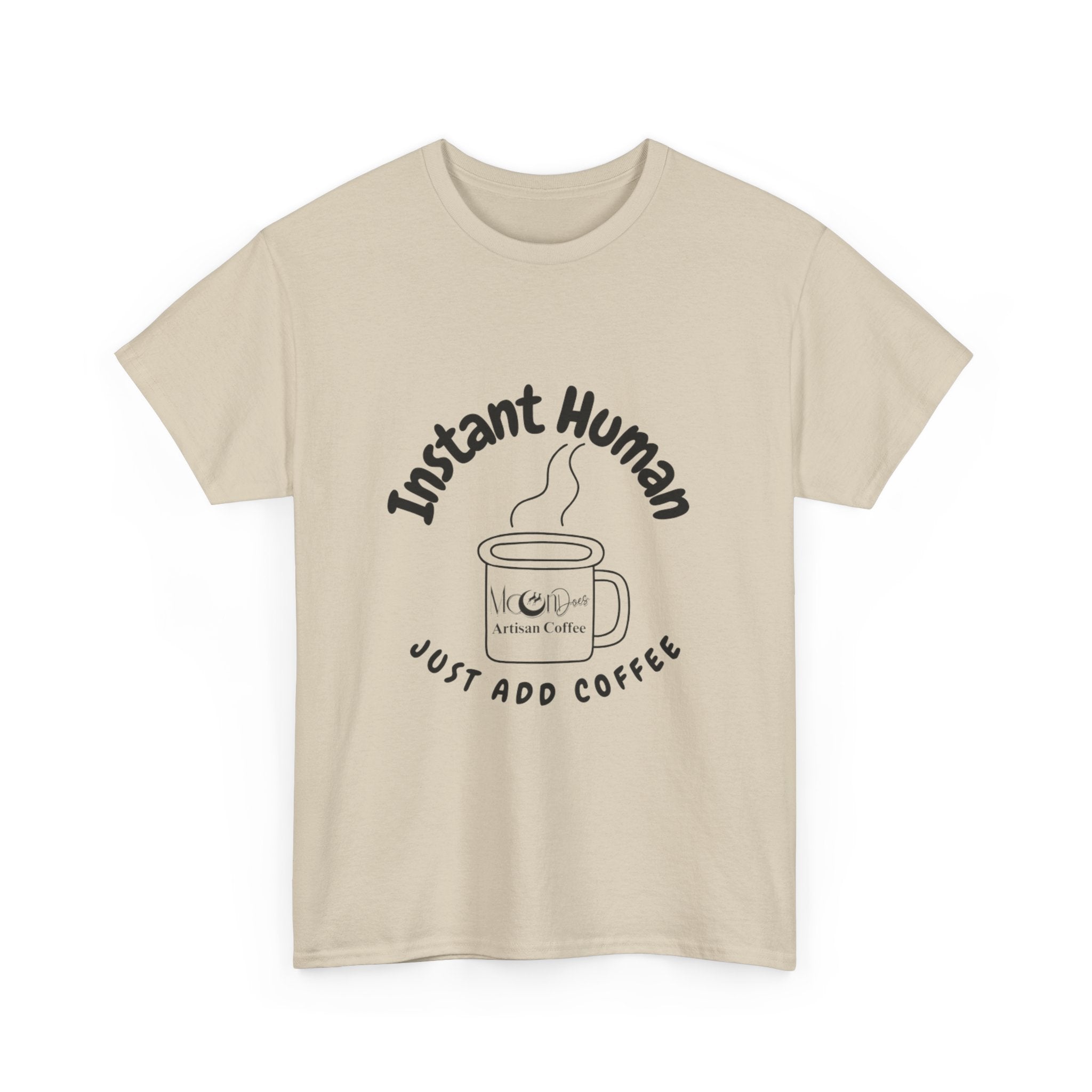 "Instant Human" Heavy Cotton Tee