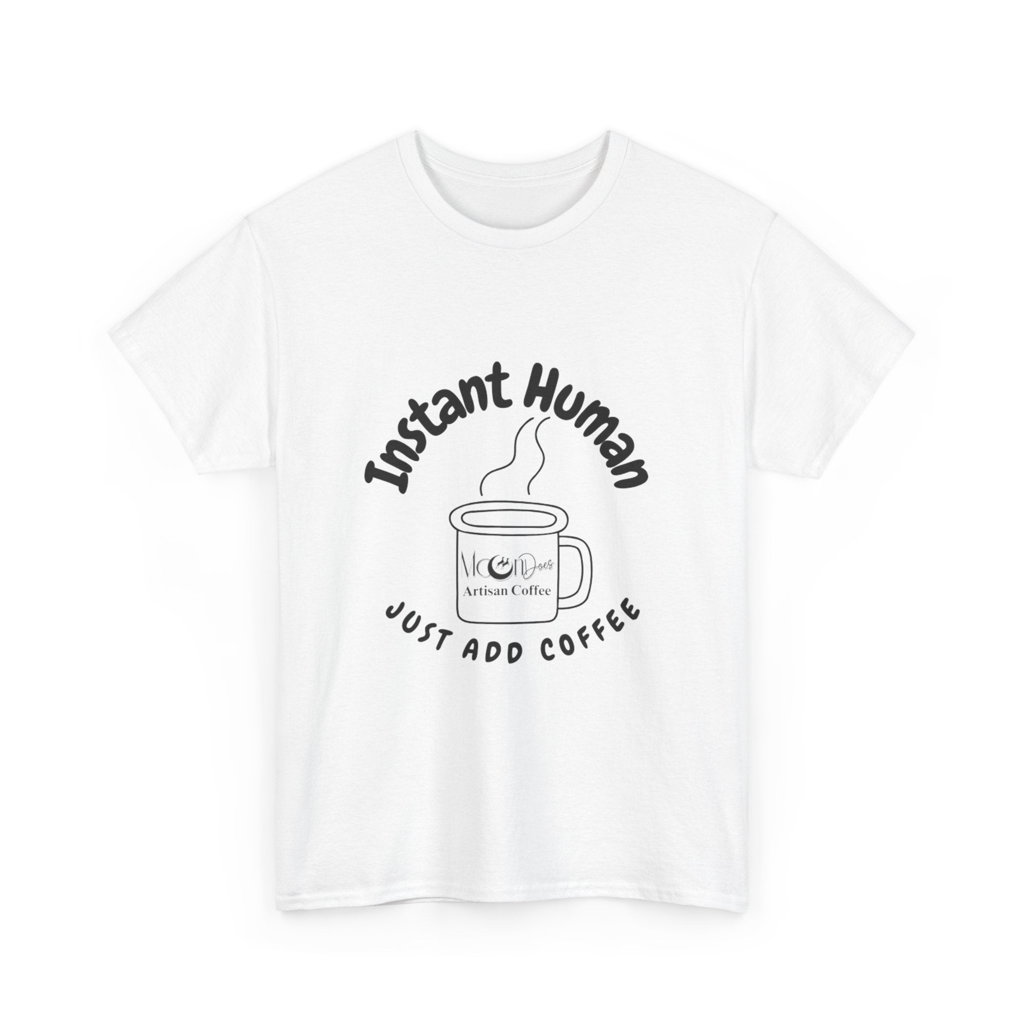 "Instant Human" Heavy Cotton Tee