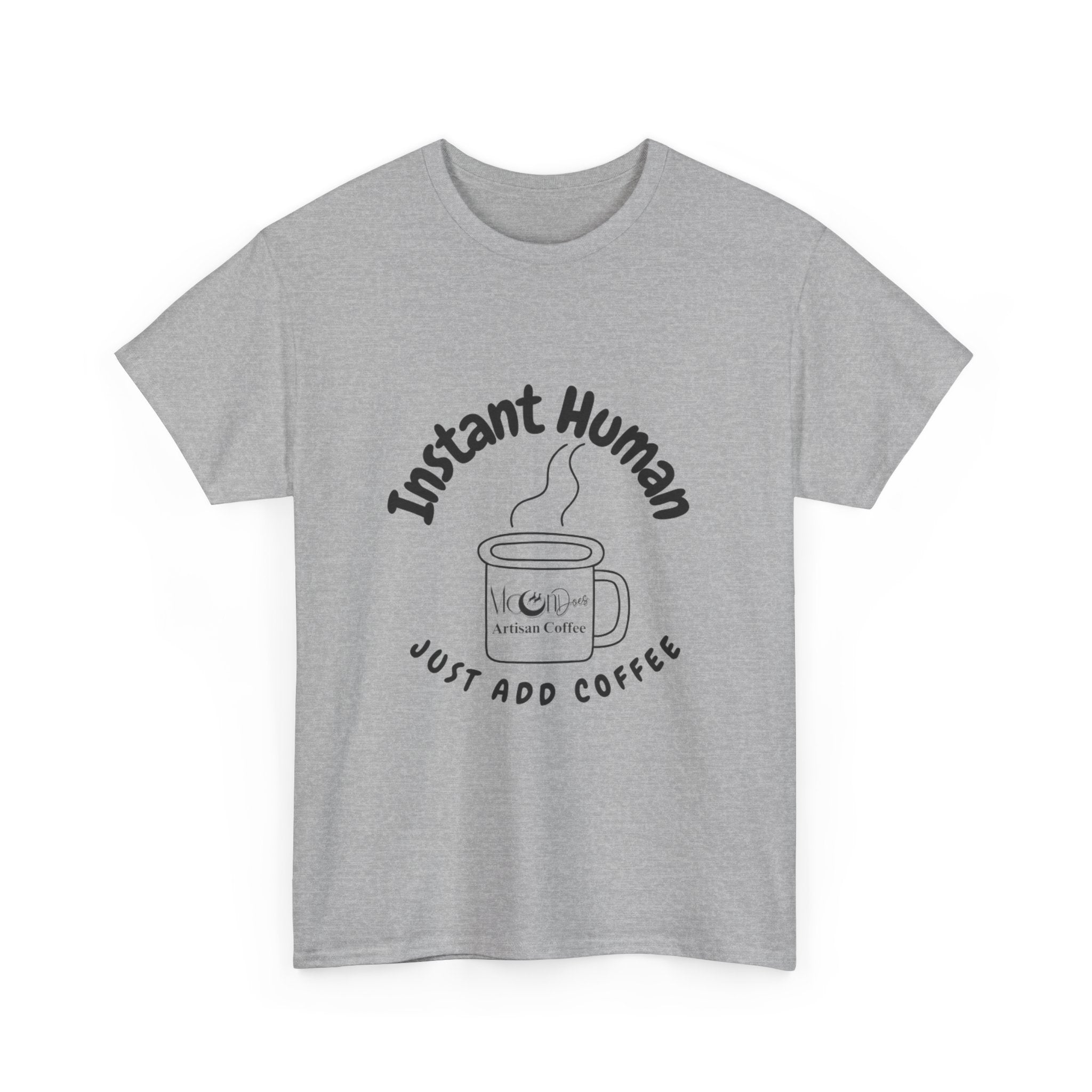 "Instant Human" Heavy Cotton Tee